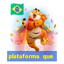 plataforma que est谩 pagando hoje