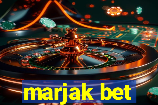 marjak bet