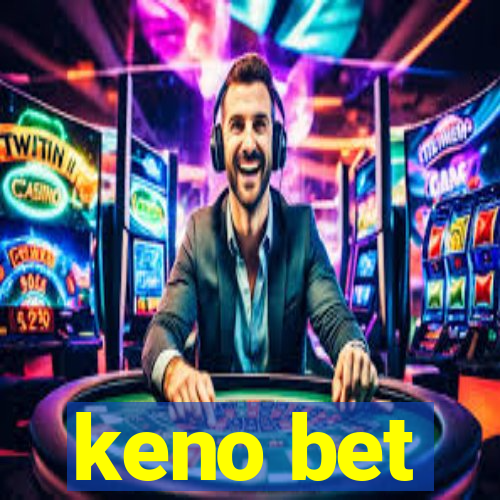 keno bet