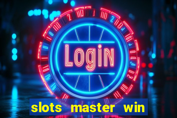 slots master win money 777