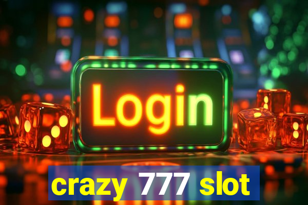 crazy 777 slot