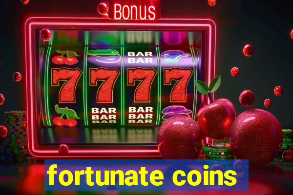 fortunate coins