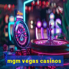 mgm vegas casinos