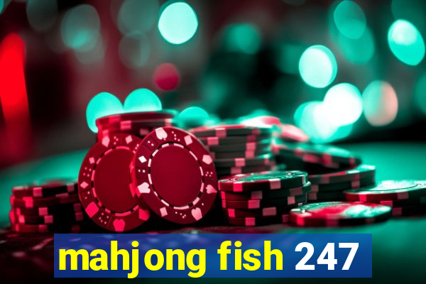 mahjong fish 247