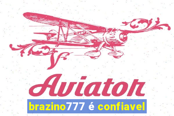 brazino777 é confiavel