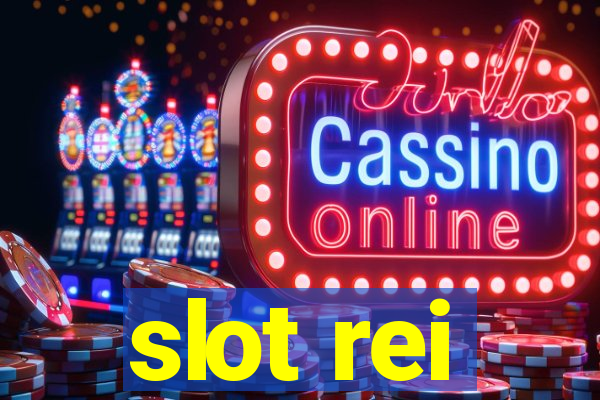 slot rei