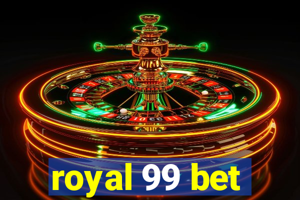 royal 99 bet