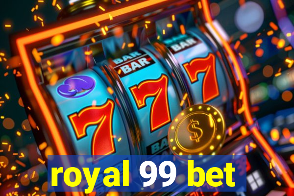 royal 99 bet