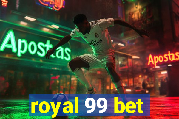 royal 99 bet