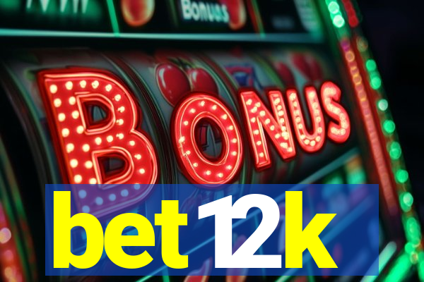 bet12k