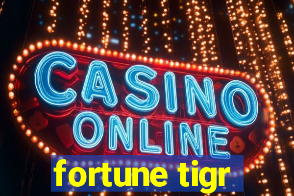 fortune tigr