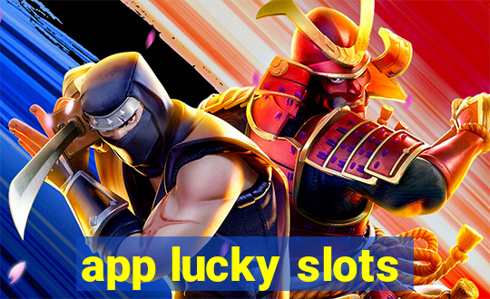 app lucky slots