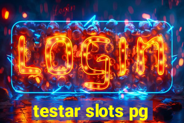 testar slots pg