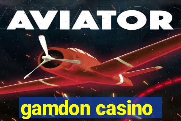 gamdon casino