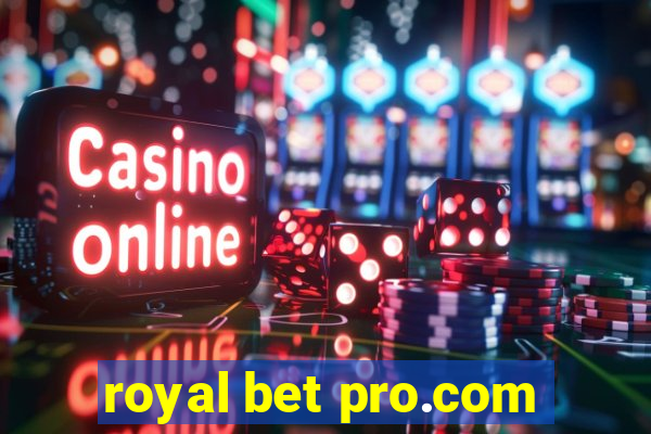 royal bet pro.com