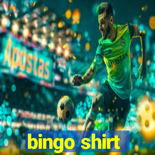 bingo shirt