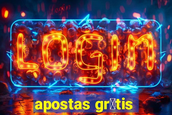 apostas gr谩tis