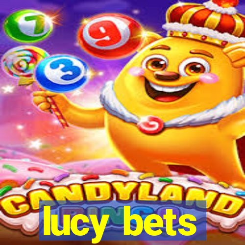 lucy bets