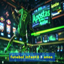 futebol infantil 3 anos