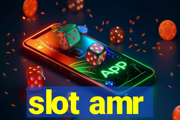 slot amr