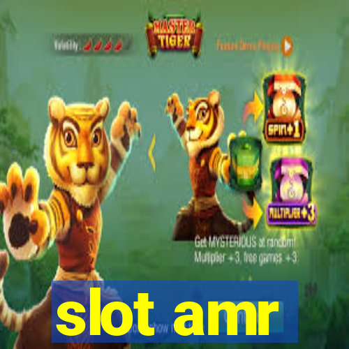 slot amr