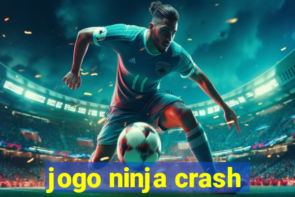 jogo ninja crash