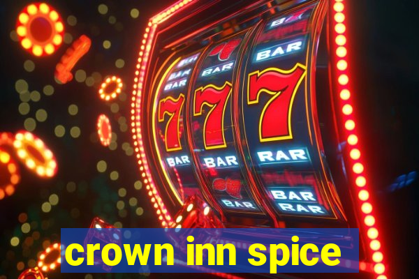 crown inn spice