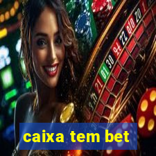 caixa tem bet