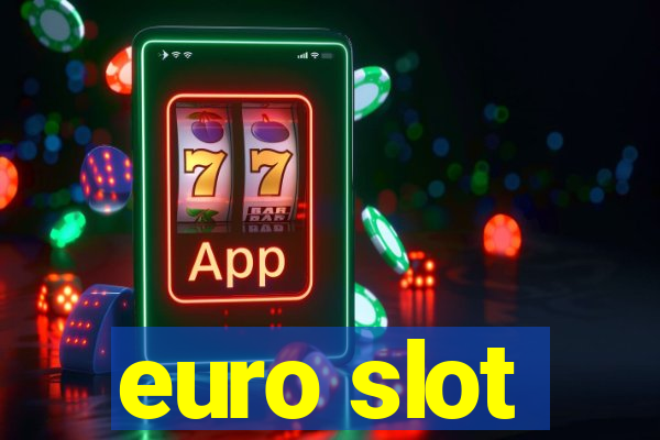 euro slot