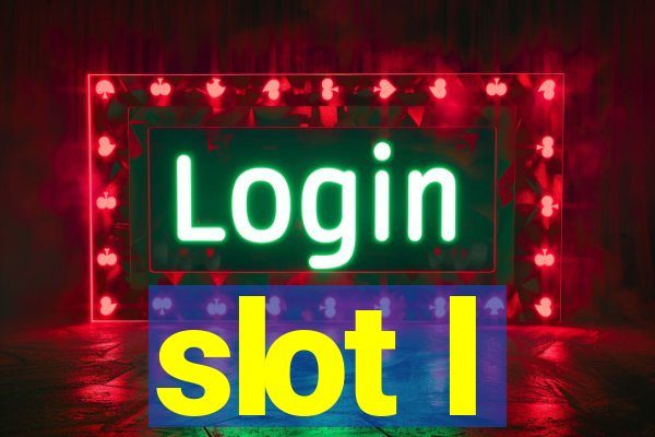 slot l