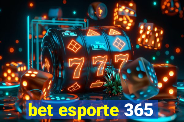 bet esporte 365