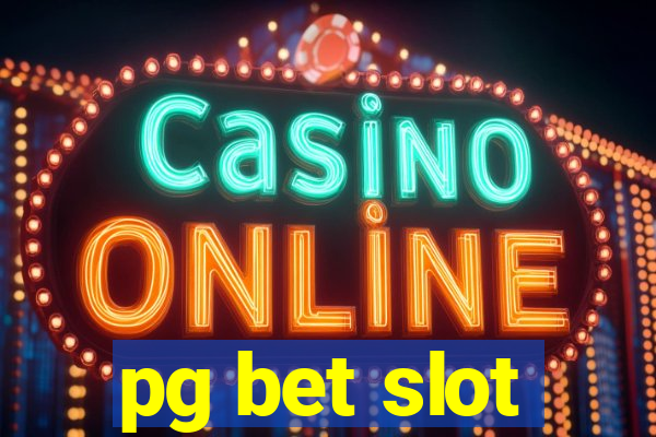 pg bet slot