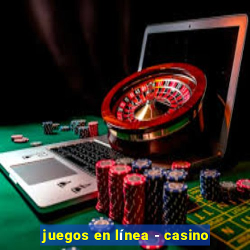 juegos en línea - casino