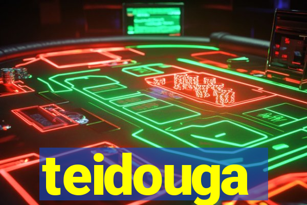 teidouga