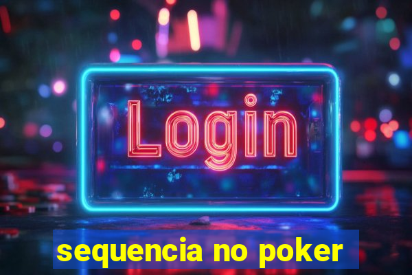 sequencia no poker