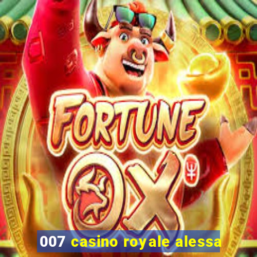 007 casino royale alessa