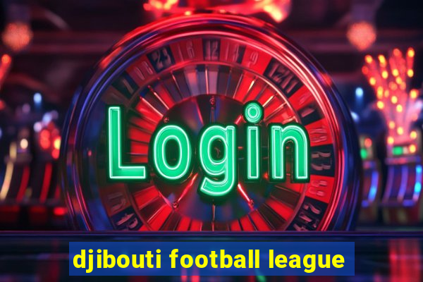 djibouti football league