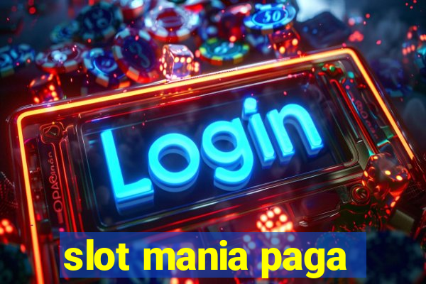 slot mania paga