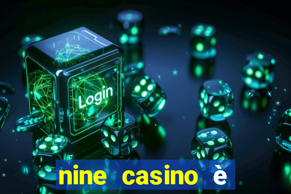 nine casino è legale in italia