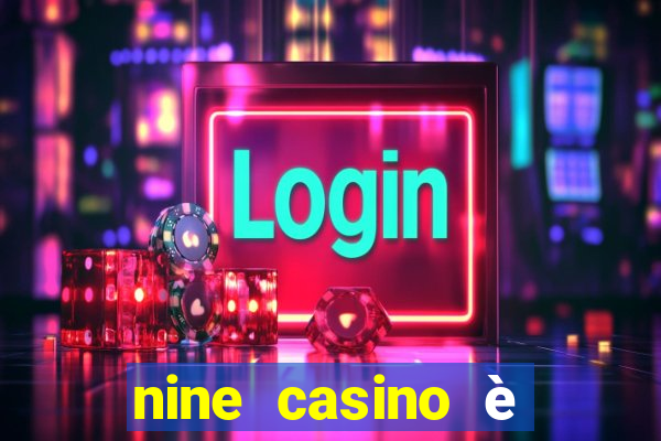 nine casino è legale in italia