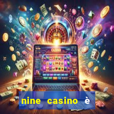 nine casino è legale in italia