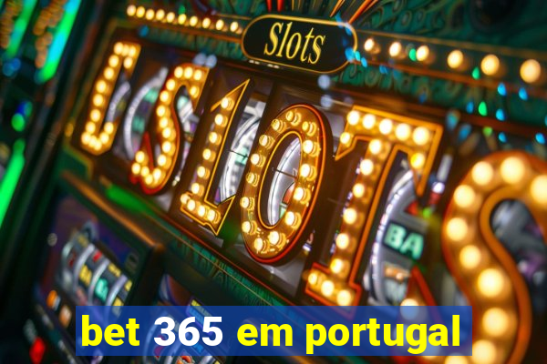 bet 365 em portugal