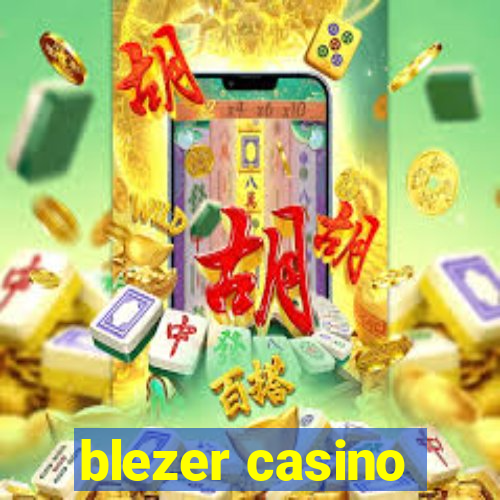 blezer casino