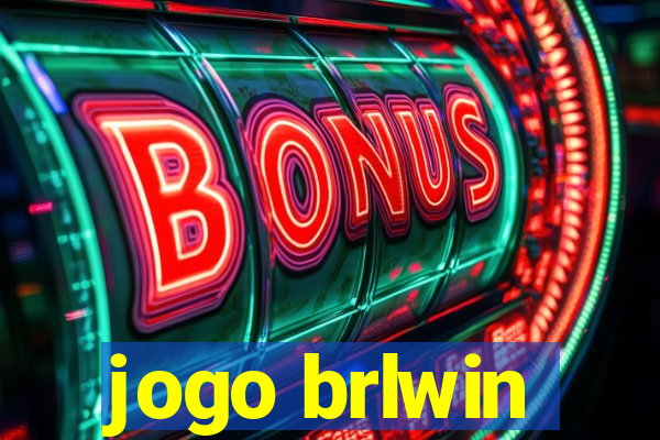 jogo brlwin