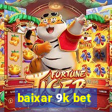 baixar 9k bet