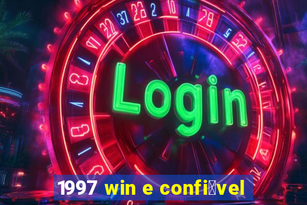 1997 win e confi谩vel