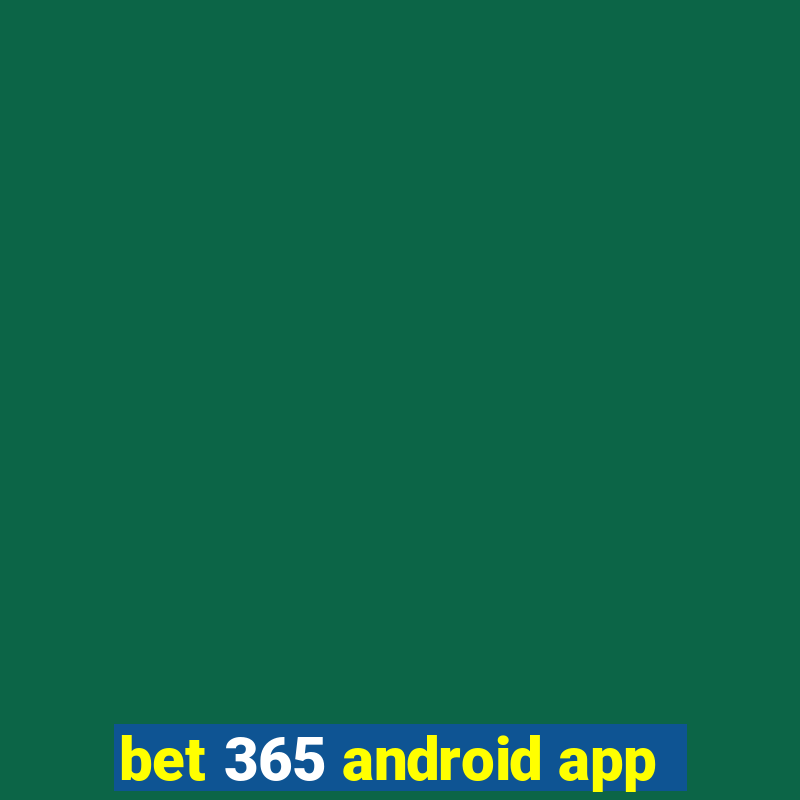 bet 365 android app