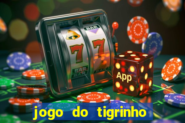 jogo do tigrinho com rodadas gratis