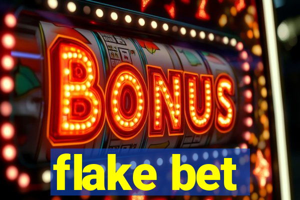 flake bet