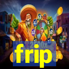 frip